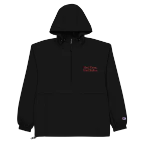 Hard Times, Hard Techno® Champion Embroidered Packable Jacket