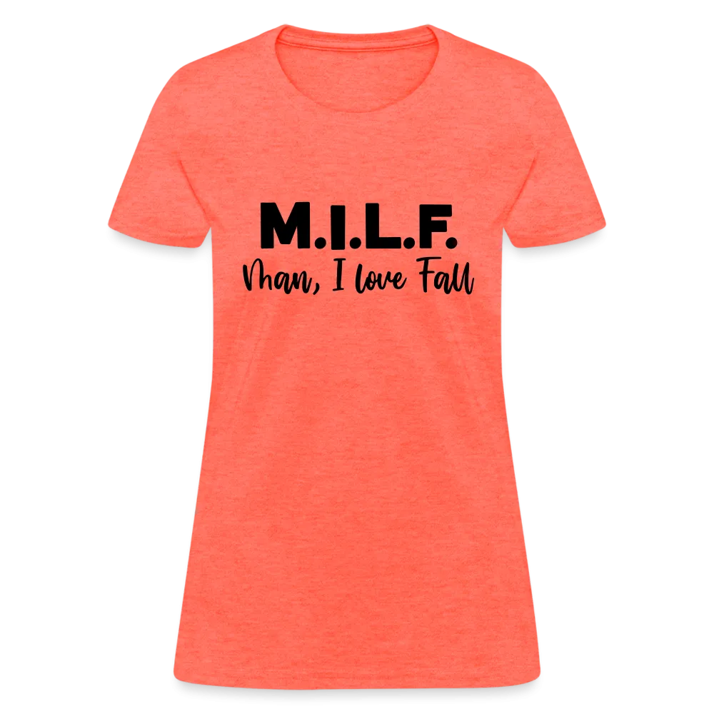 MILF Man I Love Fall Women's Contoured T-Shirt