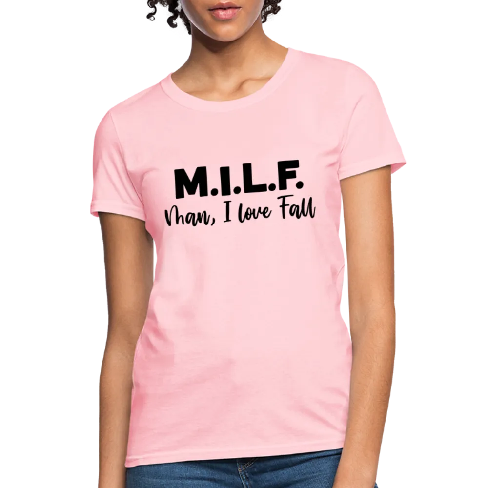 MILF Man I Love Fall Women's Contoured T-Shirt