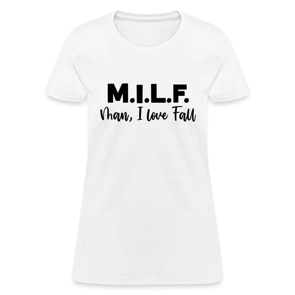 MILF Man I Love Fall Women's Contoured T-Shirt