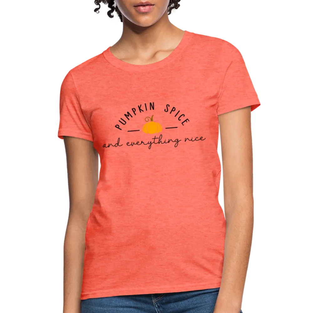 Pumpkin Spice and Everything Nice Women's Contoured T-Shirt