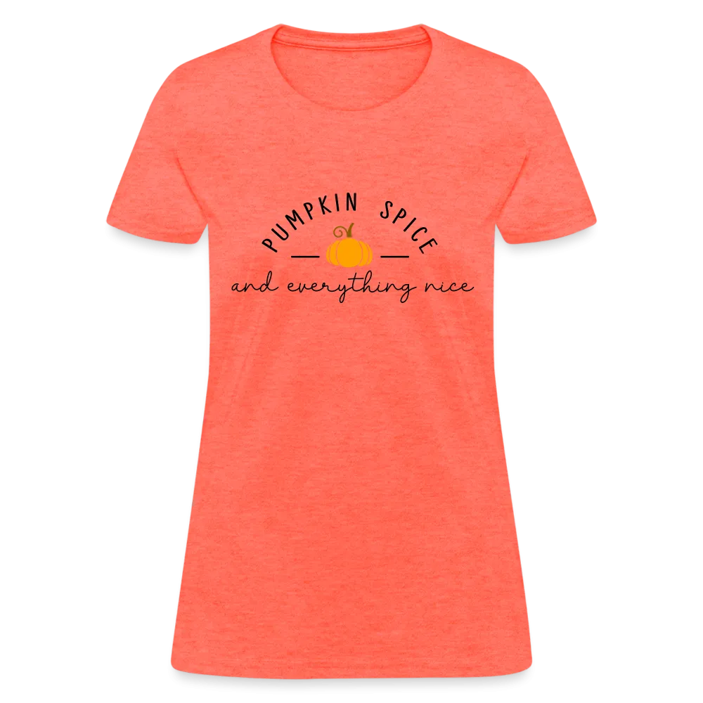 Pumpkin Spice and Everything Nice Women's Contoured T-Shirt